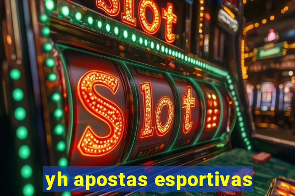 yh apostas esportivas